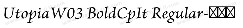 UtopiaW03 BoldCpIt Regular字体转换